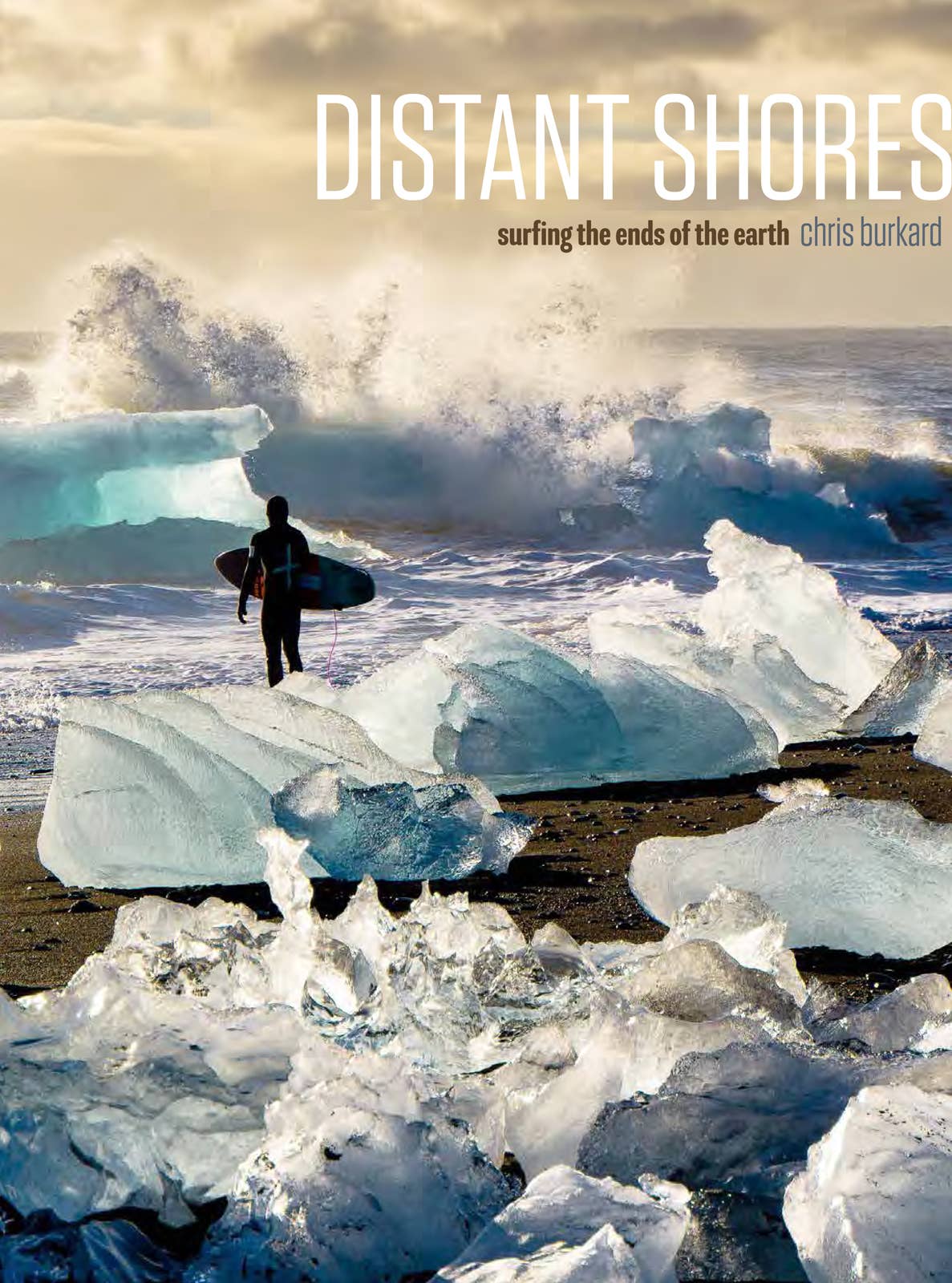 Distant Shores: Surfing the Ends of the Earth (Pop.